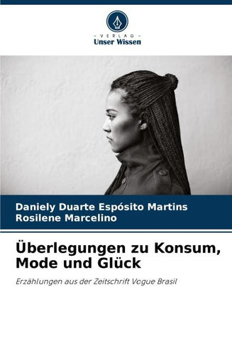 Überlegungen zu Konsum, Mode und Glück