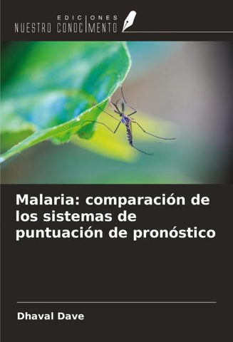 Malaria: comparación de los sistemas de puntuación de pronóstico