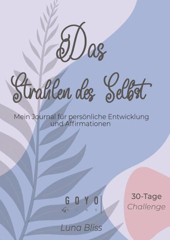 Das Strahlen des Selbst - 30 Tage Challenge