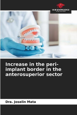 Increase in the peri-implant border in the anterosuperior sector