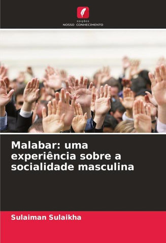 Malabar: uma experiência sobre a socialidade masculina