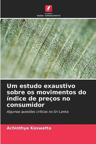 Um estudo exaustivo sobre os movimentos do índice de preços no consumidor