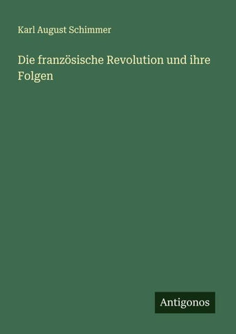 Die französische Revolution und ihre Folgen