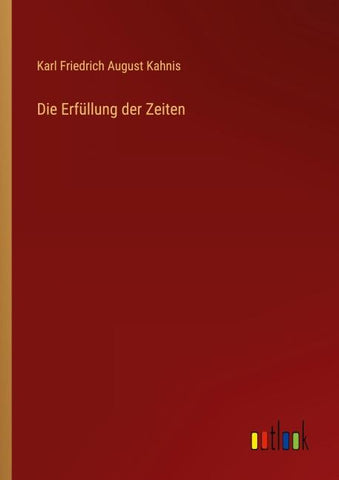 Die Erfüllung der Zeiten