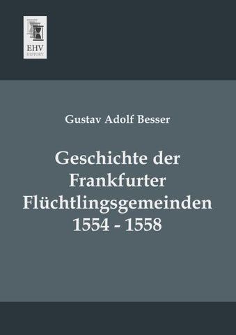 Geschichte der Frankfurter Flüchtlingsgemeinden 1554 - 1558