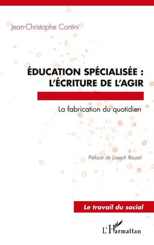 Éducation spécialisée : l'écriture de l'agir