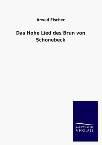 Das Hohe Lied des Brun von Schonebeck