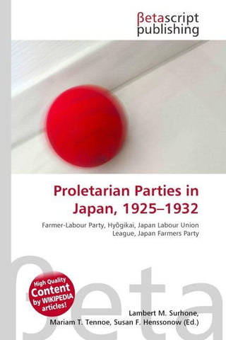 Proletarian Parties in Japan, 1925-1932