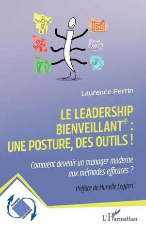 Le leadership bienveillant : une posture, des outils !