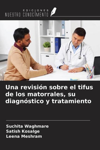 Una revisión sobre el tifus de los matorrales, su diagnóstico y tratamiento