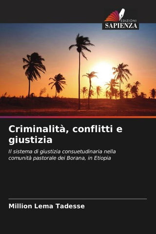 Criminalità, conflitti e giustizia