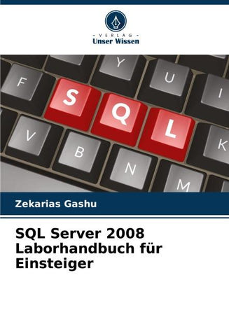 SQL Server 2008 Laborhandbuch für Einsteiger