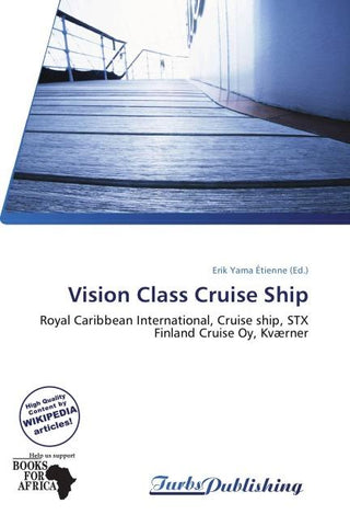 Vision Class Cruise Ship