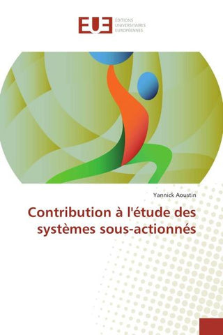 Contribution à l'étude des systèmes sous-actionnés