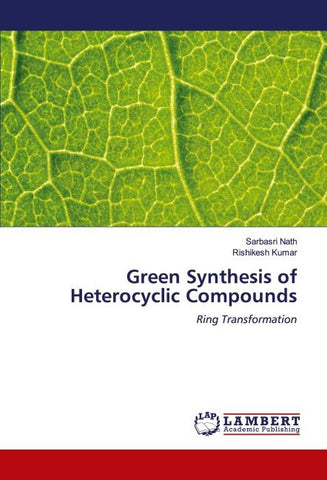 Green Synthesis of Heterocyclic Compounds