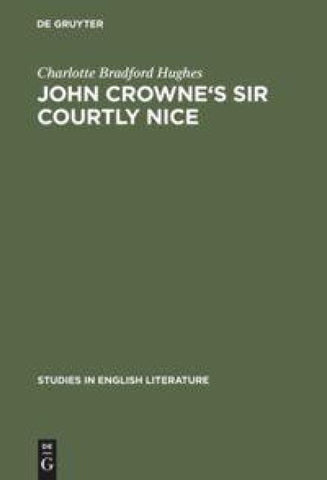 John Crowne's Sir Courtly Nice