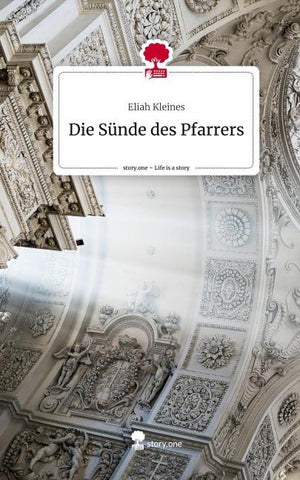 Die Sünde des Pfarrers. Life is a Story - story.one