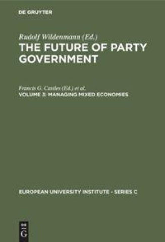 The Future of Party Government / Managing Mixed Economies