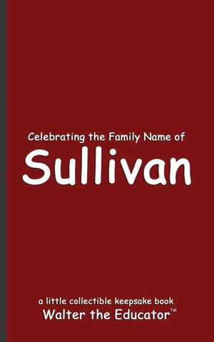 Celebrating the Family Name of Sullivan