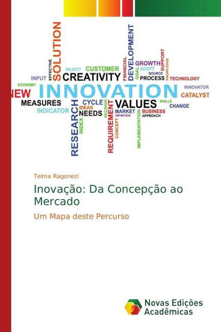 Inovação: Da Concepção ao Mercado