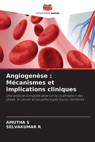 Angiogenèse : Mécanismes et implications cliniques