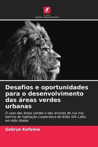 Desafios e oportunidades para o desenvolvimento das áreas verdes urbanas
