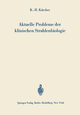 Aktuelle Probleme der klinischen Strahlenbiologie