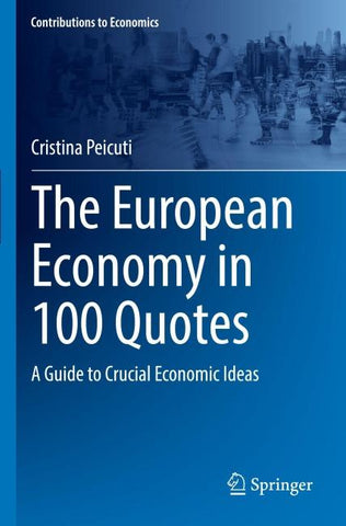 The European Economy in 100 Quotes
