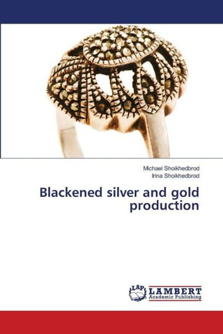 Blackened silver and gold production