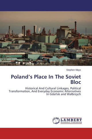 Poland's Place In The Soviet Bloc