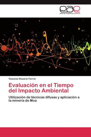 Evaluación en el Tiempo del Impacto Ambiental