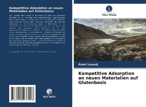 Kompetitive Adsorption an neuen Materialien auf Glutenbasis