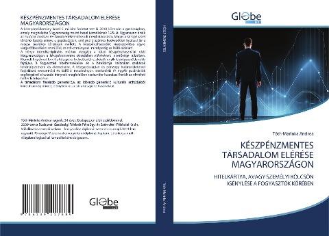 KÉSZPÉNZMENTES TÁRSADALOM ELÉRÉSE MAGYARORSZÁGON