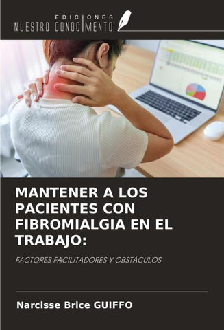 MANTENER A LOS PACIENTES CON FIBROMIALGIA EN EL TRABAJO: