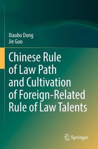 Chinese Rule of Law Path and Cultivation of Foreign-Related Rule of Law Talents