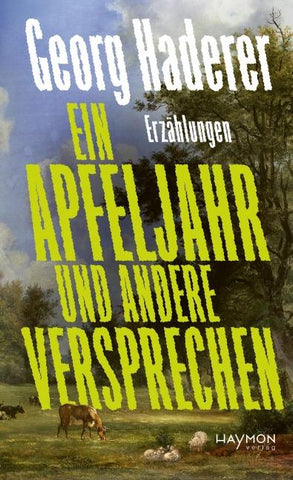 Ein Apfeljahr und andere Versprechen
