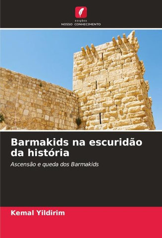 Barmakids na escuridão da história