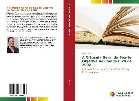 A Cláusula Geral da Boa-fé Objetiva no Código Civil de 2002