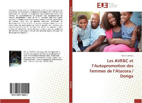 Les AVE&C et l'Autopromotion des Femmes de l'Atacora / Donga