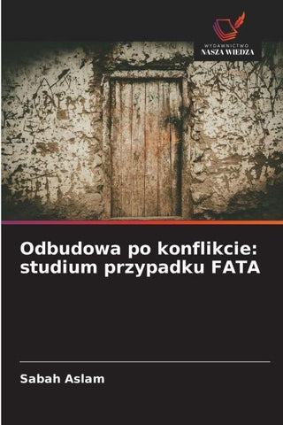 Odbudowa po konflikcie: studium przypadku FATA