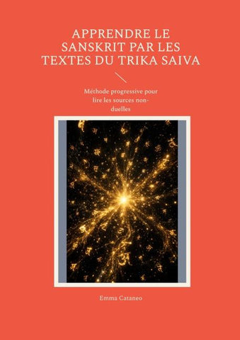 Apprendre le Sanskrit par les textes du Trika Saiva