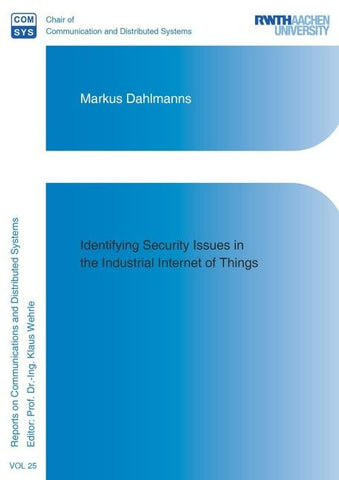 Identifying Security Issues in the Industrial Internet of Things