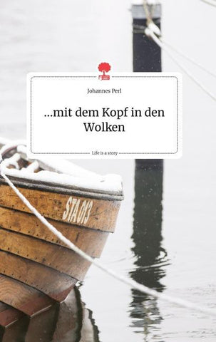 ...mit dem Kopf in den Wolken. Life is a Story - story.one