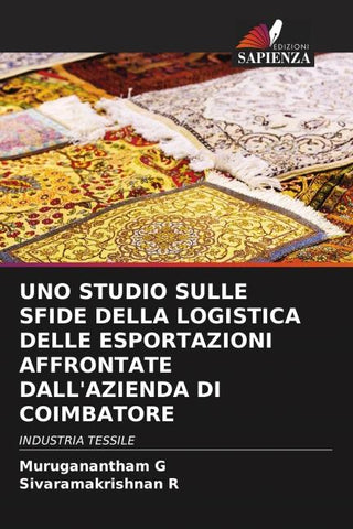 UNO STUDIO SULLE SFIDE DELLA LOGISTICA DELLE ESPORTAZIONI AFFRONTATE DALL'AZIENDA DI COIMBATORE