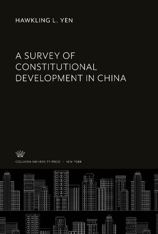A Survey of Constitutional Development in China