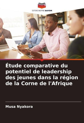Étude comparative du potentiel de leadership des jeunes dans la région de la Corne de l'Afrique