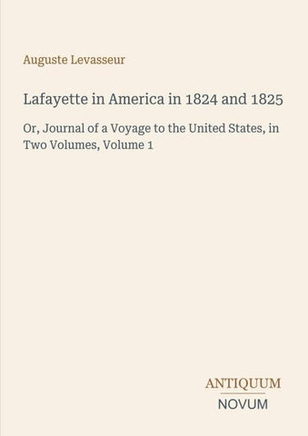 Lafayette in America in 1824 and 1825