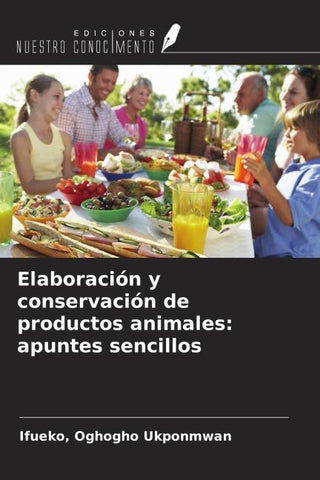 Elaboración y conservación de productos animales: apuntes sencillos