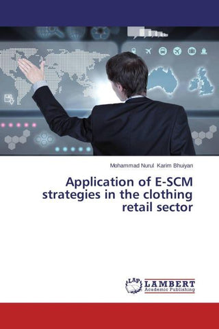 Application of E-SCM strategies in the clothing retail sector