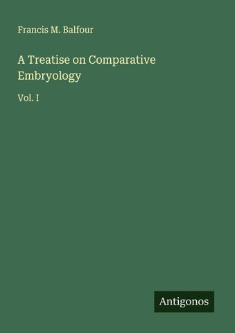 A Treatise on Comparative Embryology
